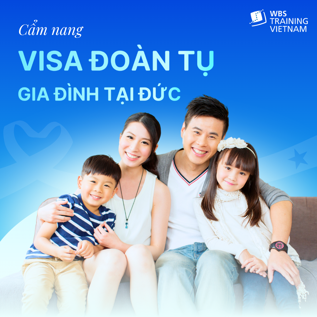 cẩm nang visa đoàn tụ gia đình